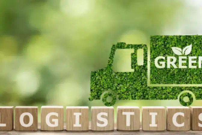 What is Green Logistics Management? 7 Benefits You Need to Know